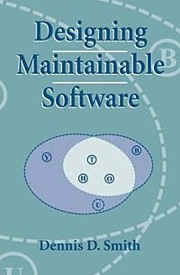 Designing Maintainable Software