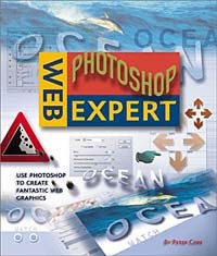 Peter Cope - Web Photoshop Expert: Use Photoshop to Create Fantastic Web Graphics