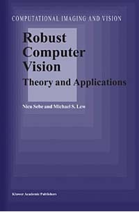  - Robust Computer Vision: Theory and Applications (COMPUTATIONAL IMAGING AND VISION)