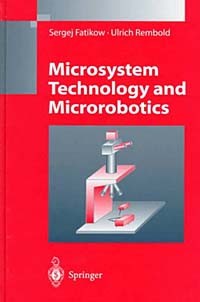  - Microsystem Technology and Microrobotics (Microsystem Technology & Microrobotics)