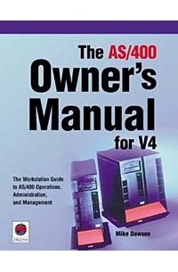The AS/400 Owner's Manual for V4