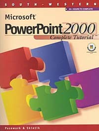 Pasewark and Pasewark - Microsoft PowerPoint 2000 Complete Tutorial