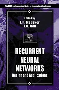  - Recurrent Neural Networks: Design and Applications