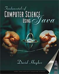David Hughes - Fundamentals of Computer Science Using Java