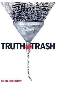 Chris Thornton - Truth from Trash: How Learning Makes Sense (Complex Adaptive Systems)