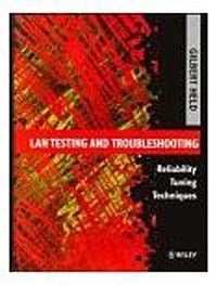 Гилберт Хелд - LAN Testing and Troubleshooting : Reliability Tuning Techniques