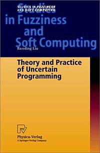  - Theory and Practice of Uncertain Programming