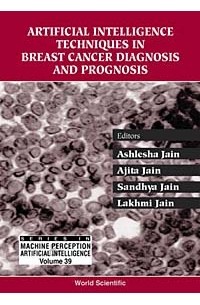  - Artificial Intelligence Techniques In Breast Cancer Diagnosis & Prognosis