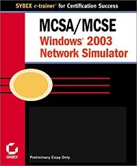 James Chellis - MCSA/MCSE: Windows 2003 Network Simulator