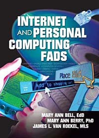  - Internet and Personal Computing Fads
