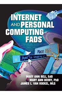 - Internet and Personal Computing Fads