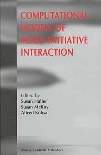  - Computational Models of Mixed-Initiative Interaction