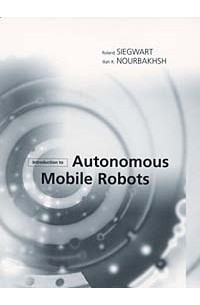 - Introduction to Autonomous Mobile Robots (Intelligent Robotics and Autonomous Agents)