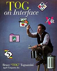 Bruce Tognazzini - Tog on Interface