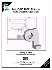  - AutoCAD 2000i Tutorial - First Level: 2D Fundamentals