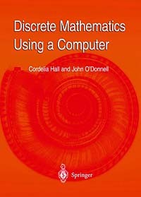  - Discrete Mathematics Using a Computer