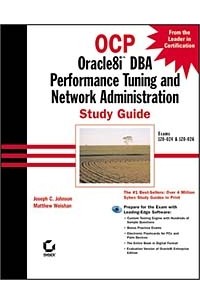 OCP: ORacle8i DBA Performance Tuning and Network Administration Study Guide (With CD-ROM)