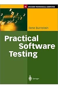 Ilene Burnstein - Practical Software Testing