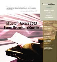 Paul McFedries - Microsoft Access 2003 Forms, Reports, and Queries