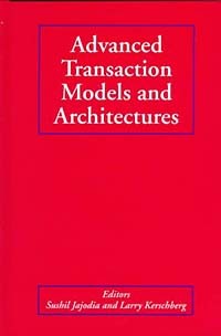  - Advanced Transaction Models and Architectures
