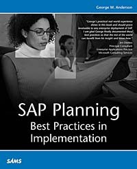 George W. Anderson - SAP Planning: Best Practices in Implementation (+ CD-ROM)