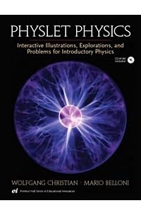  - Physlet Physics: Interactive Illustrations, Explorations and Problems for Introductory Physics