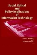 - Social, Ethical and Policy Implications of Information Technology