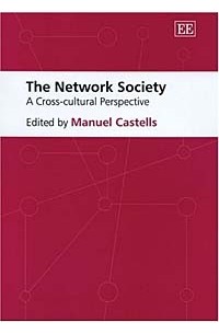  - The Network Society: A Cross-Cultural Perspective