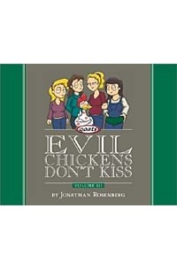 Jonathan Rosenberg - Evil Chickens Don't Kiss: Goats: Volume III