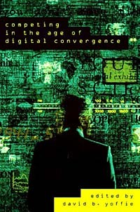 Дэйвид Йоффе - Competing in the Age of Digital Convergence