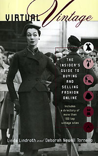  - Virtual Vintage: The Insider's Guide to Buying and Selling Fashion Online