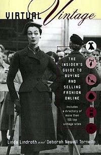  - Virtual Vintage: The Insider's Guide to Buying and Selling Fashion Online
