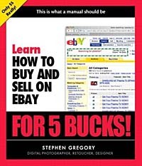  - Learn How to Buy and Sell on eBay for 5 Bucks (Learn...for 5 Bucks)