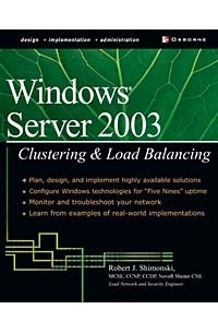 Windows Server 2003: Clustering & Load Balancing