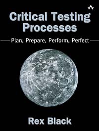 Рекс Блэк - Critical Testing Processes: Plan, Prepare, Perform, Perfect