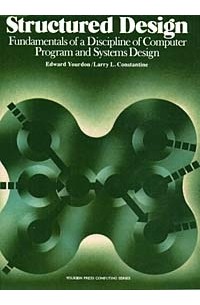 Structured Design: Fundamentals of a Discipline of Computer Program and Systems Design