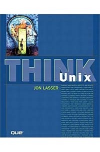Jon Lasser - Think UNIX