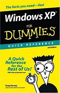 Greg Harvey - Windows XP For Dummies® Quick Reference (FOR DUMMIES (COMPUTER/TECH))