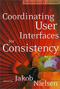 Якоб Нильсен - Coordinating User Interfaces for Consistency (Morgan Kaufmann Series in Interactive Technologies)