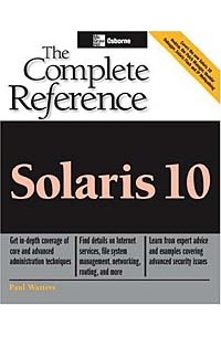 Paul Watters - Solaris 10: The Complete Reference