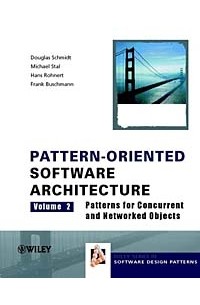  - Pattern-Oriented Software Architecture, Volume 2, Patterns for Concurrent and Networked Objects