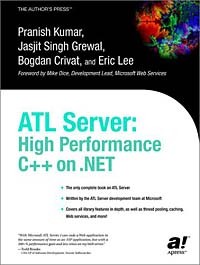  - ATL Server: High Performance C++ on .NET