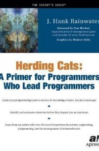 Herding Cats: A Primer for Programmers Who Lead Programmers