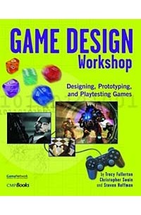  - Game Design Workshop: Designing, Prototyping, & Playtesting Games
