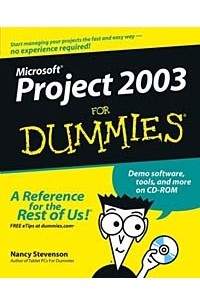 Nancy Stevenson - Microsoft Project 2003 for Dummies