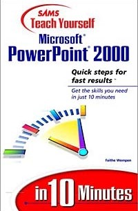 Sams Teach Yourself Microsoft PowerPoint 2000 in 10 Minutes