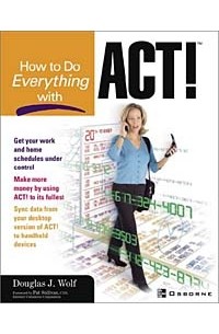  - How to do Everything with Act!