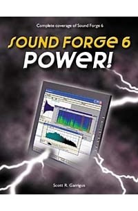 Scott R. Garrigus - Sound Forge 6 Power!