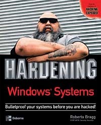 Roberta Bragg - Hardening Windows Systems (Hardening)