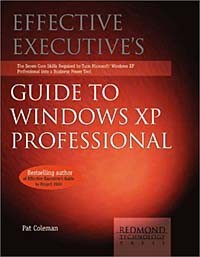  - Effective Executive's Guide to Windows XP Professional